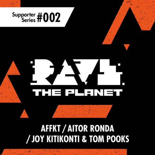 VA – Rave the Planet: Supporter Series, Vol. 002 [RTP002]
